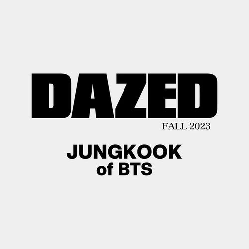 Dazed and Confused (bimonthly UK edition): Fall 2023: Cover Jung Kook Pre Order